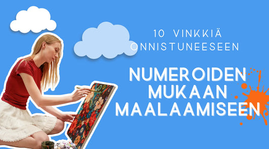 🎨 CheerfulPainting paljastaa: 10 vinkkiä numeroiden mukaan maalaamisen onnistumiseen
